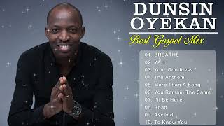 Dunsin Oyekan  Best Playlist Of Gospel Songs 2021  Most Popular Songs Of All Time Playlist [upl. by Ateval]