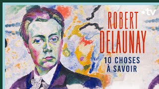 Robert Delaunay en 10 choses à savoir  Culture Prime [upl. by Elle]