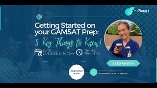 Getting Started on your GAMSAT Prep 5 key things to know [upl. by Akcirred338]