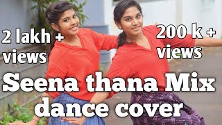 Seena thana Song mix dance cover  by Sreeganga amp Sreekripa 💞 [upl. by Leterg]