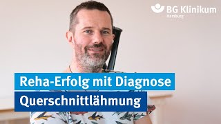 RehaErfolg mit Diagnose Querschnittlähmung  BG Klinikum Hamburg [upl. by Efi]