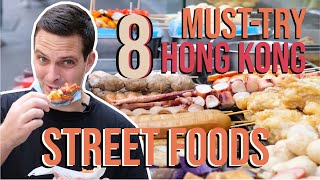 8 BEST STREET FOODS IN HONG KONG  How Many Have You Tried [upl. by Aivatra]