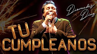 Tu Cumpleaños Diomedes Díaz  Letra Oficial [upl. by Stolzer443]