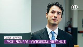 Gianluca Ianiro  Levoluzione del microbiota intestinale [upl. by Aynnek]