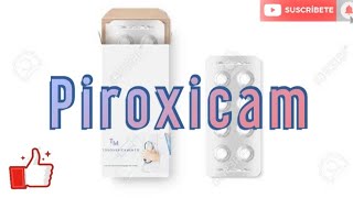 Piroxicam  Tableta 20 mg Para que sirve  Todo Medicamento [upl. by Leahcir134]