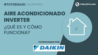 ¿Qué es la tecnología Inverter del aire acondicionado y cómo funciona [upl. by Nnaira]