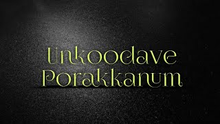 Unkoodave Porakkanum karaoke  English lyrics  Namma veetu pillai  Isai [upl. by Innavoeg]