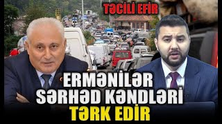 KÖÇ BAŞLADI Ermənilər sərhəd kəndləri tərk edir  Hikmət Babaoğlu ilə QIRMIZI MASA [upl. by Vesta]