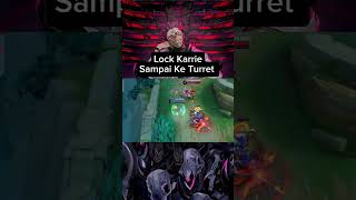 Lock Karrie Sampe Turret 💀 Karrie Salah Gua apa Natalia🗿mobilelegends mlbb fyp short [upl. by Eehc]