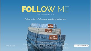 Follow Me The Documentary Film on Sustained Weight Loss [upl. by Groos]