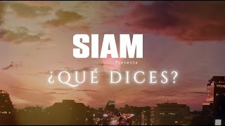 Siam  ¿Qué Dices Video Oficial [upl. by Eeimaj]