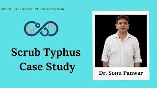 Scrub Typhus Case Study By Dr Sonu Panwar  Rickettsial Disease  Microbiology By Dr Sonu Panwar [upl. by Meehsar]