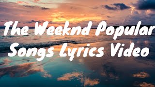 The Weeknd Popular Song Lyrics Video TheWeeknd music songslyrics [upl. by Meyers209]