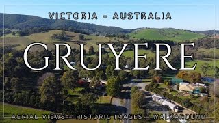 Aerial view  Historic images  Walkaround  Gruyere Victoria Australia [upl. by Wadleigh674]