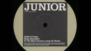 Heller amp Farley  Deep Sensation The Black Science Jump St Remix [upl. by Asyl]