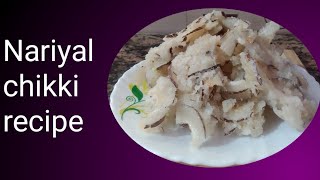 Nariyal chikki recipe kiran2538 [upl. by Naejeillib734]