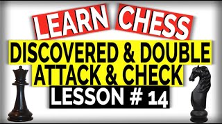 How to Play Chess  Discovered Attack Discovered Check Double Attack and Double Check Explained [upl. by Maiga648]