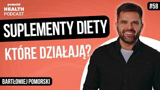 Suplementy diety które działają Bartłomiej Pomorski  Odcinek 58 [upl. by Icaj]