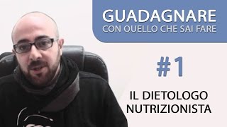 Come Guadagnare Online Come Dietologo Nutrizionista [upl. by Idnib]