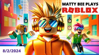 MattyBee PLAYING ROBLOX WITH VIEWERS VOD  822024 [upl. by Linnette]