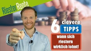 RIESTER RENTE  6 clevere Tipps wann sich riestern IMMER lohnt [upl. by Okoyik]