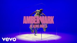 Amber Mark  Healing Hurts Visualiser [upl. by Rik40]