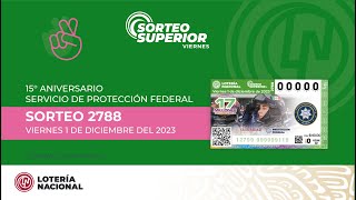 Sorteo Superior No 2788 Conmemorando el quot15° Aniversario del Servicio de Protección Federalquot [upl. by Roee499]