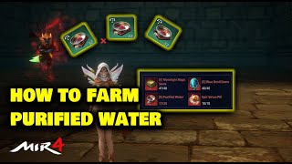 How to Farm Purified Water Fast  MIR4 Tagalog [upl. by Rillis264]