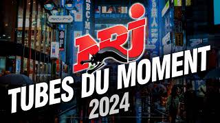 NRJ Tubes Du Moment 2024  Top Music NRJ Hits 2024  The Hit List 2024  Musique 2024 Nouveauté [upl. by Nahtaneoj]