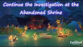 quotContinue the Investigation at the Abandoned Shrinequot Puzzle in Genshin Impact [upl. by Haikan]