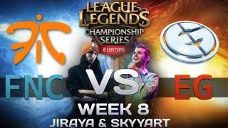 LCS EG vs Fnatic W8  Jiraya et Skyyart [upl. by Proud]