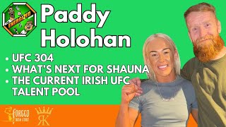 Paddy Holohan  UFC 304 Recap Shauna Bannons Next Move amp Irish MMA Talent  The Energized Show [upl. by Anahsar]