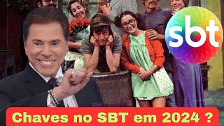 SBT negocia a volta do seriado Chaves na TV aberta em 2024 [upl. by Leann303]