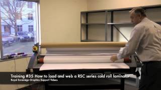 How to Load and Web a RSC Series Cold 55quot amp 65quot Roll Laminator Graphics Training 35 [upl. by Ettena347]