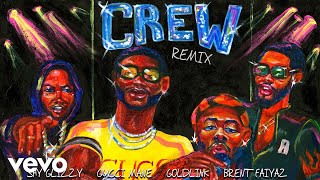 GoldLink  Crew REMIX Audio ft Gucci Mane Brent Faiyaz Shy Glizzy [upl. by Zeta]