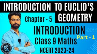 Class 9 Math  Chapter 5  Introduction to Euclids Geometry  Introduction  CBSE  NCERT  202324 [upl. by Goran602]