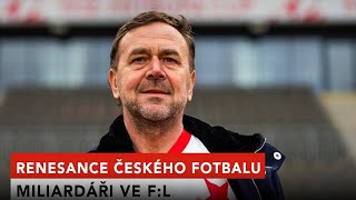 Nejen Slavia Co stojí za lavinou nových majitelů ve fotbale [upl. by Furgeson997]