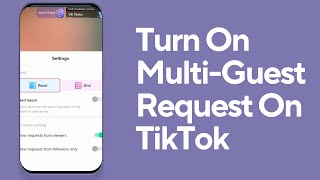 How To Turn On Multi Guest Request On TikTok Live 2024 [upl. by Ffirahs941]