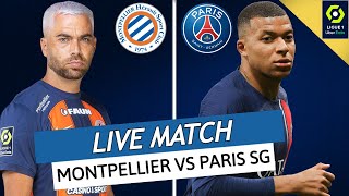 🔴🔵 MONTPELLIER  PSG LIVE  🔥ALLEZ PARIS  🏆PREPARER LE MATCH FACE AU BARCA  MBAPPE TITULAIRE L1 [upl. by Bouley367]