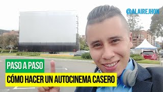 AUTOCINE CASERO  Cómo se hace [upl. by Maurey995]