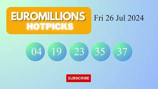 EuroMillionsHotPicks Draw Results on Fri 26 Jul 2024 The National Lottery UK [upl. by Weatherby]