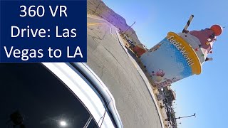 360 VR Drive Speed run Drive From Las Vegas to Los Angeles [upl. by Jone]