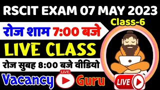 RSCIT Live Class 06  RSCIT 07 May 2023  RSCIT Exam Important Question RSCIT Computer Course Hindi [upl. by Revkah565]