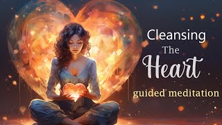 10 Minute Meditation for Cleansing the Heart [upl. by Enom]