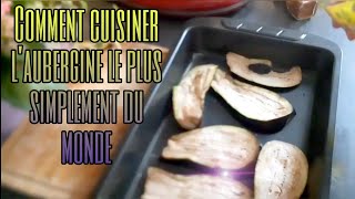 🍆 Comment cuisiner laubergine au four  Le plus simplement possible 😍😊 [upl. by Ogilvie]