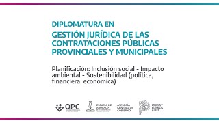 Clase 3  Diplomatura en Gestión Jurídica de las Contrataciones Públicas Provinciales y Municipales [upl. by Oletha]