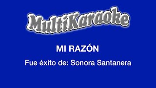 Mi Razón  Multikaraoke  Fue Éxito de La Sonora Santanera [upl. by Oicinoid]