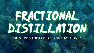 GCSE Chemistry 19 Fractional Distillation  What are the uses for the fractions of crude oil [upl. by Niessuh888]