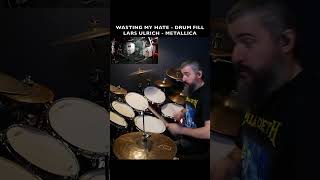 LARS ULRICH WASTING MY HATE  AWESOME DRUM FILL  METALLICA [upl. by Wooster366]