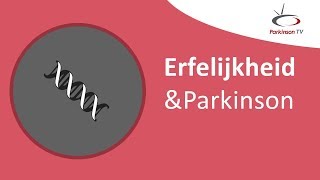 Erfelijkheid amp Parkinson  ParkinsonTV [upl. by Rafter]